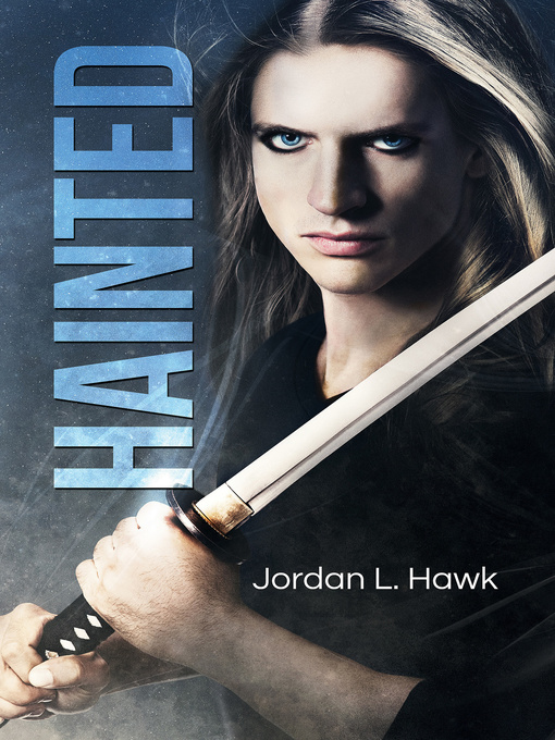 Title details for Hainted by Jordan L. Hawk - Available